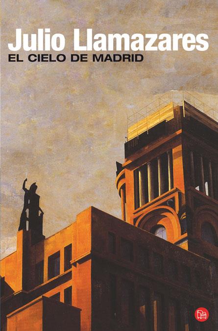 CIELO DE MADRID, EL (T.DURA) | 9788466319355 | LLAMAZARES, JULIO | Galatea Llibres | Librería online de Reus, Tarragona | Comprar libros en catalán y castellano online