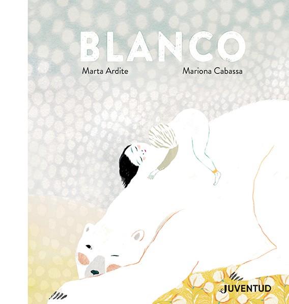 BLANCO | 9788426147639 | ARDITE , MARTA | Galatea Llibres | Llibreria online de Reus, Tarragona | Comprar llibres en català i castellà online