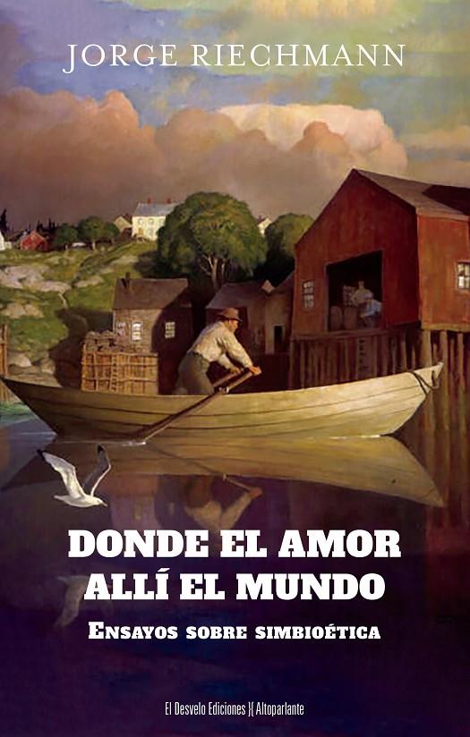 DONDE EL AMOR, ALLÍ EL MUNDO | 9791387799250 | RIECHMANN, JORGE | Galatea Llibres | Librería online de Reus, Tarragona | Comprar libros en catalán y castellano online