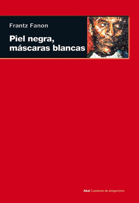 PIEL NEGRA, MÁSCARAS BLANCAS | 9788446027959 | Galatea Llibres | Librería online de Reus, Tarragona | Comprar libros en catalán y castellano online