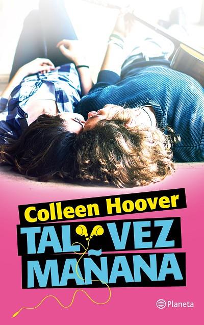 TAL VEZ MAÑANA | 9788408150275 | HOOVER, COLLEEN | Galatea Llibres | Librería online de Reus, Tarragona | Comprar libros en catalán y castellano online