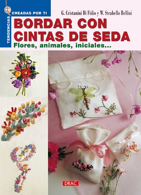 BORDAR CON CINTAS DE SEDA | 9788496365919 | CRISTANINI | Galatea Llibres | Librería online de Reus, Tarragona | Comprar libros en catalán y castellano online