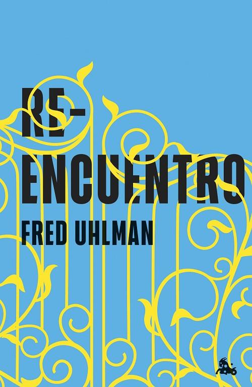REENCUENTRO | 9788411077842 | UHLMAN, FRED | Galatea Llibres | Llibreria online de Reus, Tarragona | Comprar llibres en català i castellà online