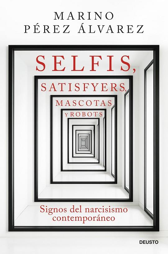 SELFIS, SATISFYERS, MASCOTAS Y ROBOTS | 9788423440344 | PÉREZ ÁLVAREZ, MARINO | Galatea Llibres | Llibreria online de Reus, Tarragona | Comprar llibres en català i castellà online