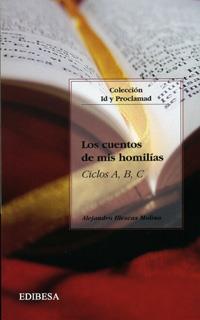 LOS CUENTOS DE MIS HOMILIAS | 9788415662686 | ILLESCAS, ALENJANDRO | Galatea Llibres | Librería online de Reus, Tarragona | Comprar libros en catalán y castellano online