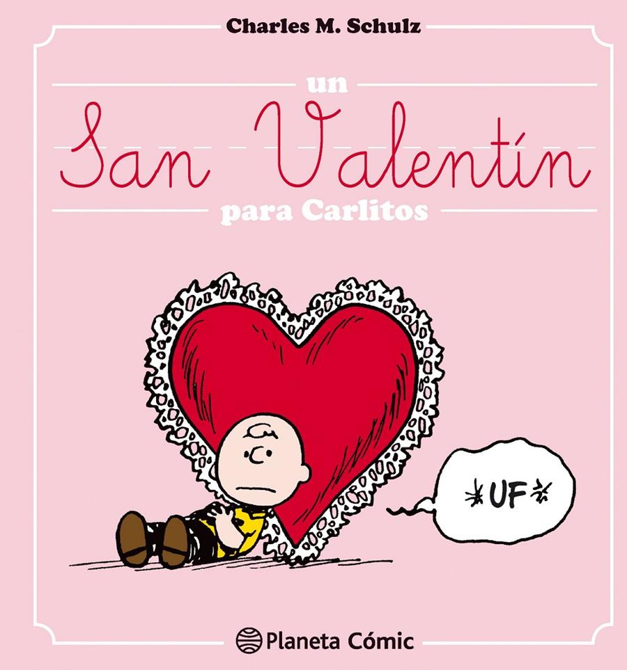 UN SAN VALENTÍN PARA CARLITOS | 9788416476695 | SCHULZ, CHARLES | Galatea Llibres | Llibreria online de Reus, Tarragona | Comprar llibres en català i castellà online