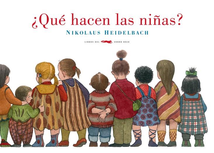 QUE HACEN LAS NIÑAS? | 9788492412884 | HEIDELBACH, NIKOLAUS | Galatea Llibres | Librería online de Reus, Tarragona | Comprar libros en catalán y castellano online