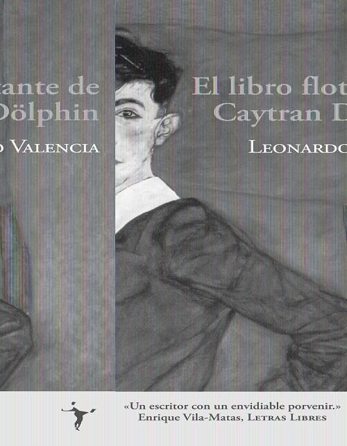 LIBRO FLOTANTE DE CAYTRAN DÖLPHIN, EL | 9788496601093 | VALENCIA ASSOGNA, LEONARDO (1969- ) | Galatea Llibres | Librería online de Reus, Tarragona | Comprar libros en catalán y castellano online
