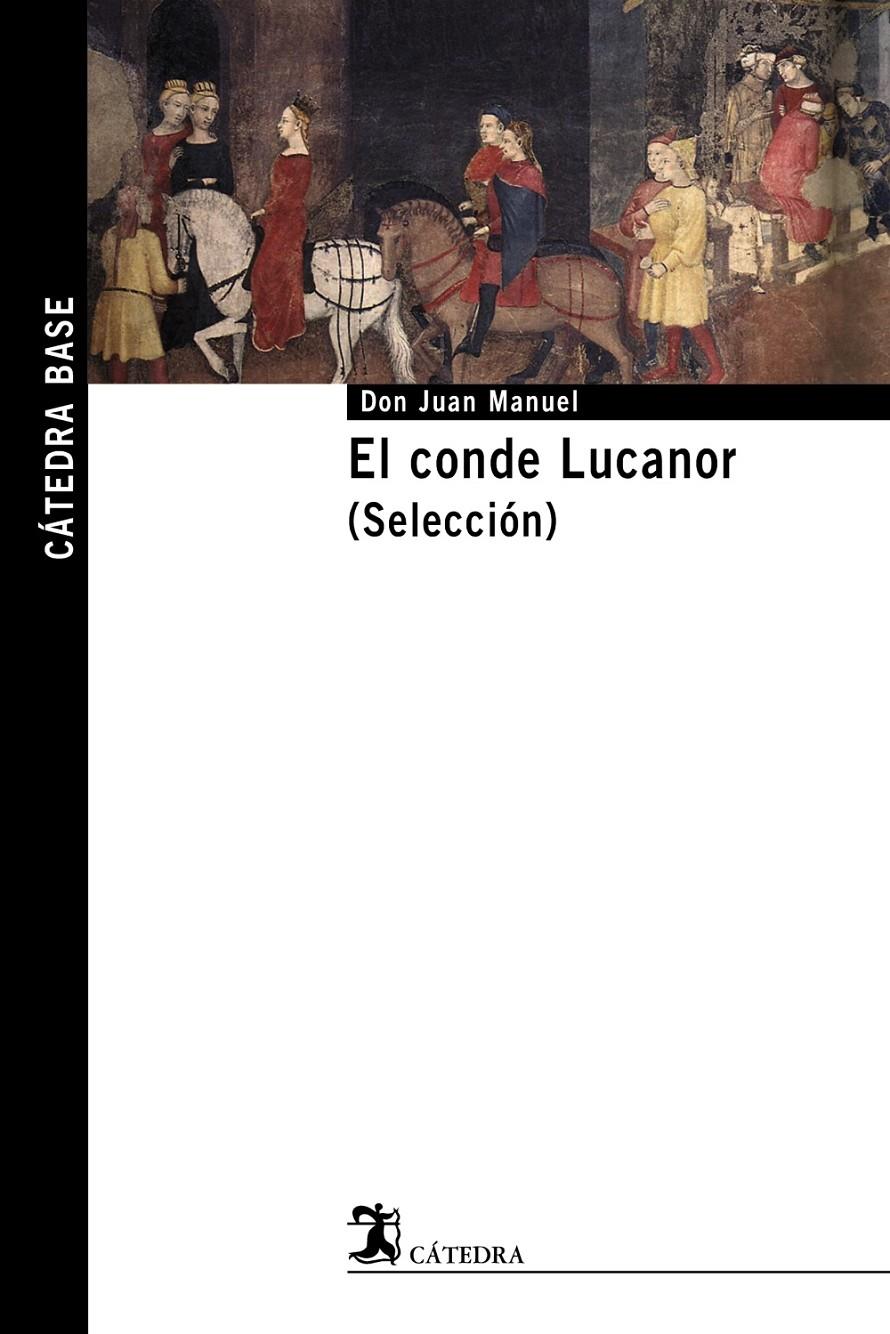 CONDE LUCANOR (SELECCIÓN) | 9788437625447 | DON JUAN MANUEL | Galatea Llibres | Librería online de Reus, Tarragona | Comprar libros en catalán y castellano online