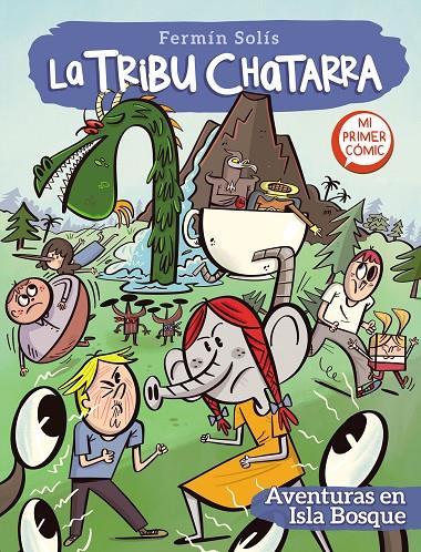 AVENTURAS EN ISLA BOSQUE (LA TRIBU CHATARRA 2) | 9788448857769 | SOLÍS, FERMÍN | Galatea Llibres | Librería online de Reus, Tarragona | Comprar libros en catalán y castellano online