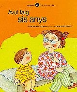 AVUI FAIG SIS ANYS | 9788424653194 | SAVALL, MARIA ANTONIO | Galatea Llibres | Llibreria online de Reus, Tarragona | Comprar llibres en català i castellà online