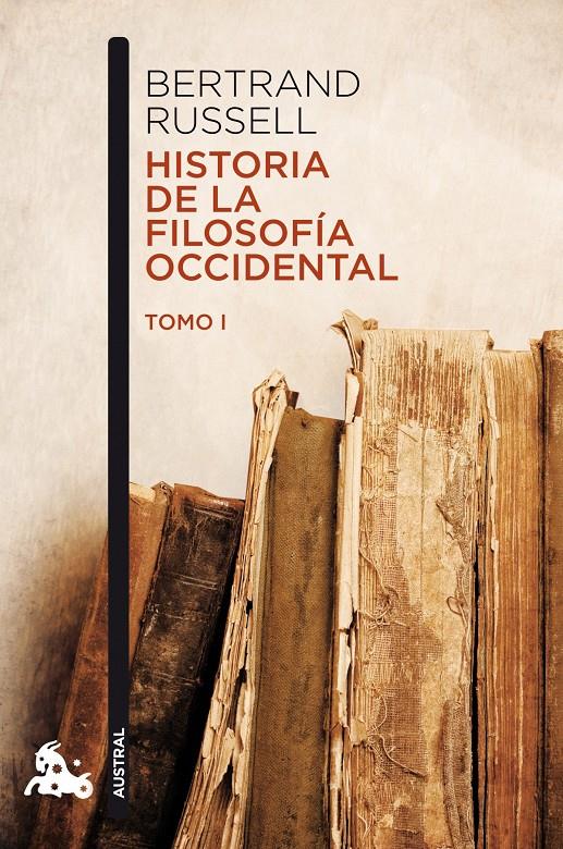 HISTORIA DE LA FILOSOFIA OCCIDENTAL I | 9788467033991 | RUSSELL, BERTRAND | Galatea Llibres | Librería online de Reus, Tarragona | Comprar libros en catalán y castellano online