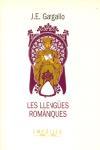 LLENGÜES ROMANIQUES,LES | 9788475964300 | GARGALLO,J.E. | Galatea Llibres | Llibreria online de Reus, Tarragona | Comprar llibres en català i castellà online