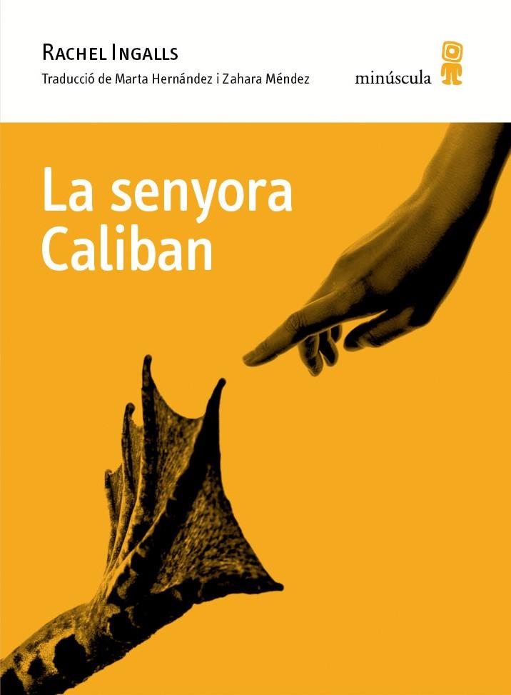 LA SENYORA CALIBAN | 9788494834899 | INGALLS, RACHEL | Galatea Llibres | Librería online de Reus, Tarragona | Comprar libros en catalán y castellano online