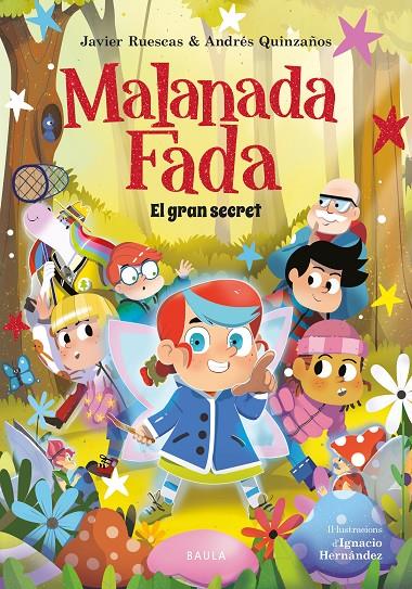 MALANADA FADA. EL GRAN SECRET | 9788447955664 | RUESCAS SÁNCHEZ, JAVIER/QUINZAÑOS GUTIÉRREZ, ANDRÉS | Galatea Llibres | Llibreria online de Reus, Tarragona | Comprar llibres en català i castellà online