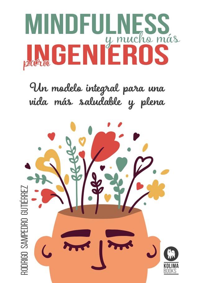 MINDFULNESS Y MUCHO MÁS PARA INGENIEROS | 9788418811920 | SAMPEDRO GUTIÉRREZ, RODRIGO | Galatea Llibres | Librería online de Reus, Tarragona | Comprar libros en catalán y castellano online