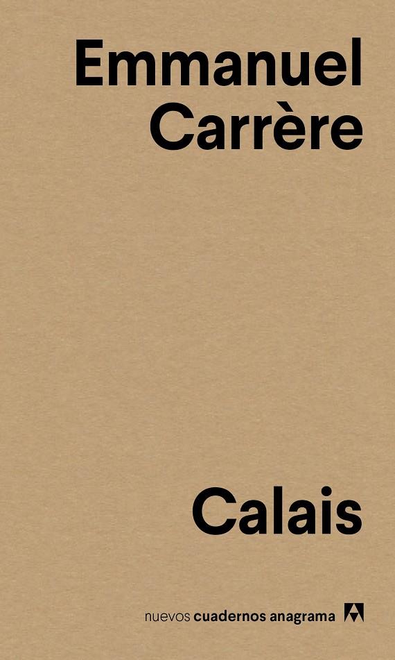 CALAIS | 9788433916136 | CARRèRE, EMMANUEL | Galatea Llibres | Librería online de Reus, Tarragona | Comprar libros en catalán y castellano online