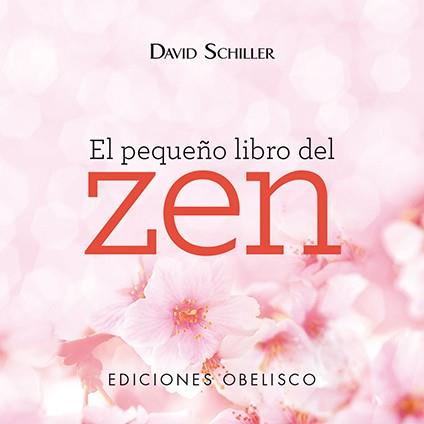 EL PEQUEñO LIBRO DEL ZEN | 9788491112778 | SCHILLER, DAVID | Galatea Llibres | Librería online de Reus, Tarragona | Comprar libros en catalán y castellano online