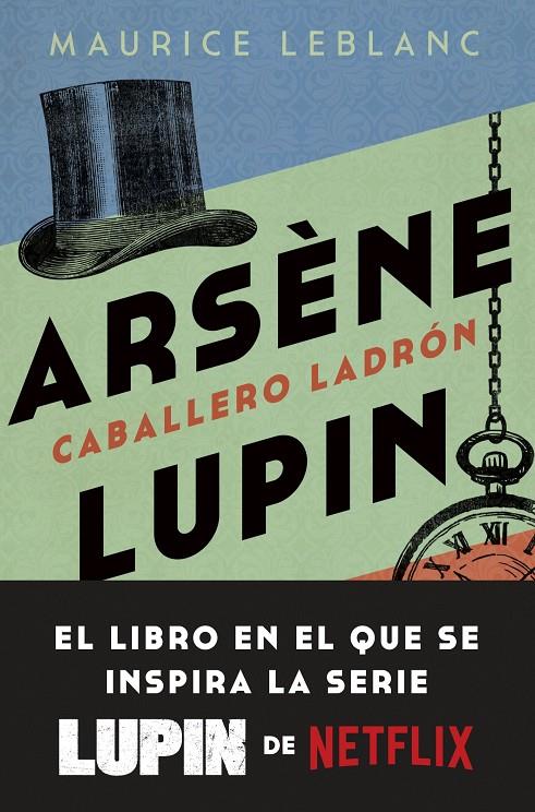 ARSÈNE LUPIN. CABALLERO LADRÓN | 9788408246893 | LEBLANC, MAURICE | Galatea Llibres | Llibreria online de Reus, Tarragona | Comprar llibres en català i castellà online