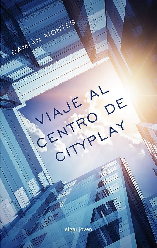 VIAJE AL CENTRO DE CITYPLAY | 9788498457803 | MONTES, DAMIÁN | Galatea Llibres | Librería online de Reus, Tarragona | Comprar libros en catalán y castellano online