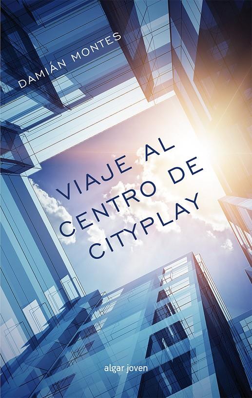 VIAJE AL CENTRO DE CITYPLAY | 9788498457803 | MONTES, DAMIÁN | Galatea Llibres | Librería online de Reus, Tarragona | Comprar libros en catalán y castellano online