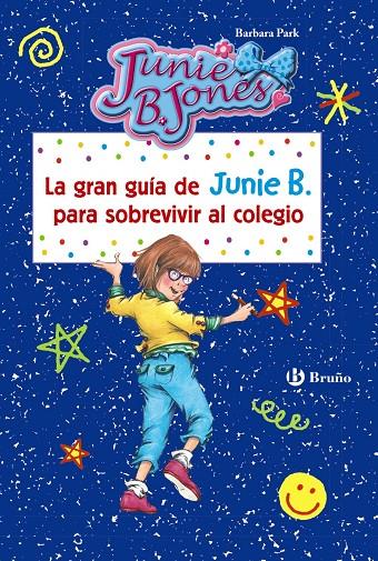 LA GRAN GUÍA DE JUNIE B. PARA SOBREVIVIR AL COLEGIO | 9788469606568 | PARK, BARBARA | Galatea Llibres | Llibreria online de Reus, Tarragona | Comprar llibres en català i castellà online