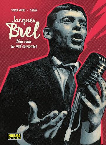JACQUES BREL. UNA VIDA EN MIL COMPASES | 9788467985238 | RUBIO, SALVA/SAGAR | Galatea Llibres | Llibreria online de Reus, Tarragona | Comprar llibres en català i castellà online