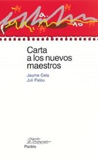 CARTA A LOS NUEVOS MAESTROS | 9788449316869 | CELA, JAUME | Galatea Llibres | Librería online de Reus, Tarragona | Comprar libros en catalán y castellano online