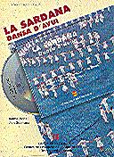 SARDANA DANSA D'AVUI, LA | 9788439342519 | NONELL , JAUME/SUBIRANA , LLUÍS/CENTRE DE PROMOCIÓ DE LA CULTURA POPULAR I TRADICIONAL CATALANA | Galatea Llibres | Librería online de Reus, Tarragona | Comprar libros en catalán y castellano online