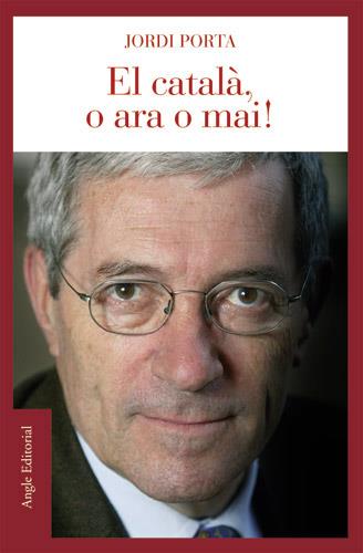 CATALA O ARA O MAI, EL | 9788496103887 | PORTA, JORDI | Galatea Llibres | Llibreria online de Reus, Tarragona | Comprar llibres en català i castellà online