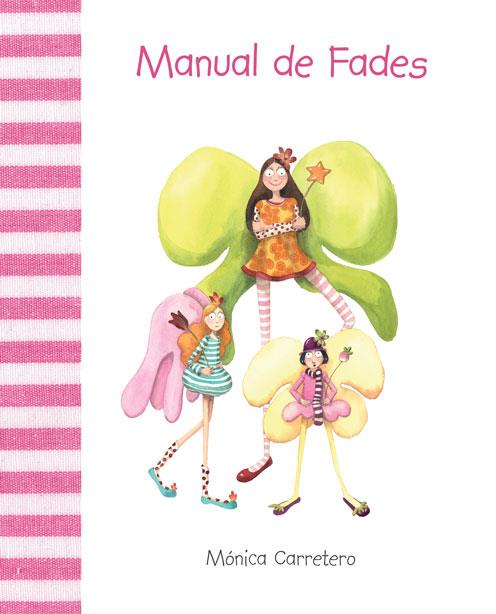 MANUAL DE FADES | 9788415241126 | CARRETERO, MONICA | Galatea Llibres | Librería online de Reus, Tarragona | Comprar libros en catalán y castellano online