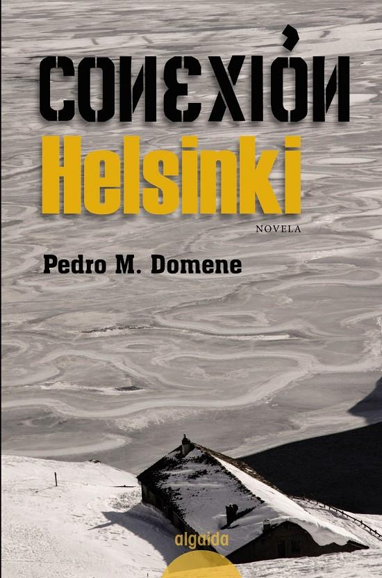 CONEXIÓN HELSINKI | 9788498772999 | MARTÍNEZ DOMENE, PEDRO | Galatea Llibres | Llibreria online de Reus, Tarragona | Comprar llibres en català i castellà online