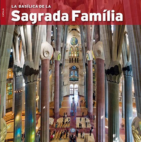 LA BASÍLICA DE LA SAGRADA FAMÍLIA | 9788484785095 | CARANDELL I ROBUSTÉ, JOSEP M./VIVAS ORTIZ, PERE | Galatea Llibres | Llibreria online de Reus, Tarragona | Comprar llibres en català i castellà online