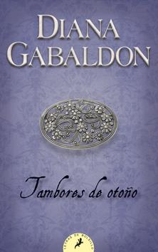 TAMBORES DE OTOÑO (SAGA FORASTERA, 4) | 9788498382907 | GABALDON, DIANA | Galatea Llibres | Librería online de Reus, Tarragona | Comprar libros en catalán y castellano online