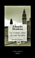 VERDAD SOBRE EL CASO SAVOLTA, LA | 9788484326670 | MENDOZA, EDUARDO | Galatea Llibres | Librería online de Reus, Tarragona | Comprar libros en catalán y castellano online