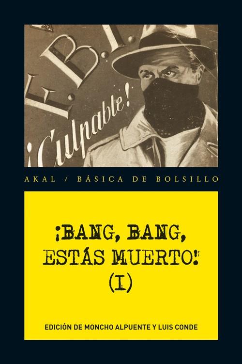 BANG, BANG, ESTÁS MUERTO VOL. 1 | 9788446034681 | VV.AA | Galatea Llibres | Librería online de Reus, Tarragona | Comprar libros en catalán y castellano online