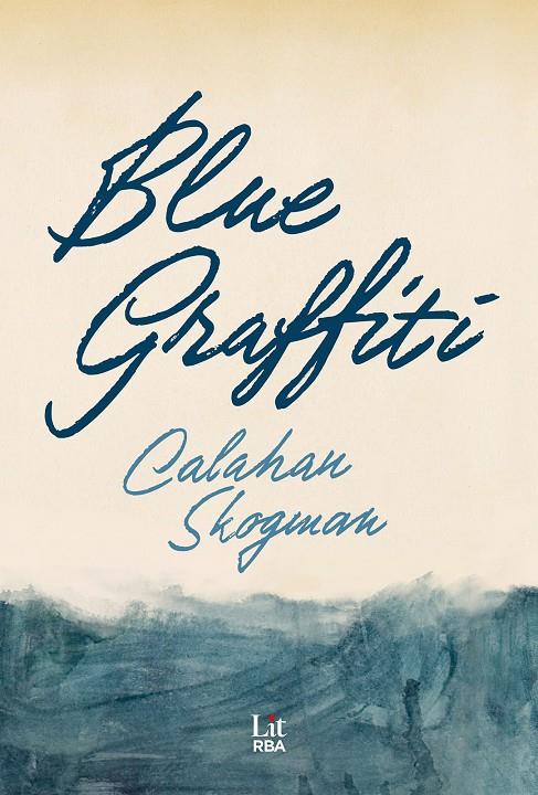 BLUE GRAFFITI | 9788411329354 | SKOGMAN, CALAHAN | Galatea Llibres | Llibreria online de Reus, Tarragona | Comprar llibres en català i castellà online