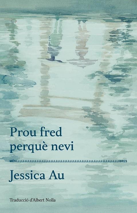 PROU FRED PERQUÈ NEVI | 9788417353360 | AU, JESSICA | Galatea Llibres | Librería online de Reus, Tarragona | Comprar libros en catalán y castellano online