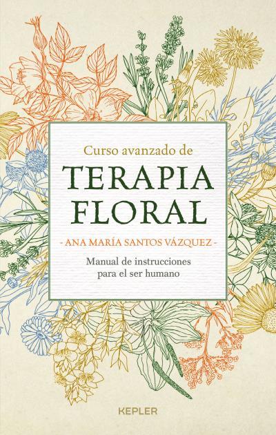 CURSO AVANZADO DE TERAPIA FLORAL | 9788416344376 | SANTOS, ANA MARÍA | Galatea Llibres | Librería online de Reus, Tarragona | Comprar libros en catalán y castellano online