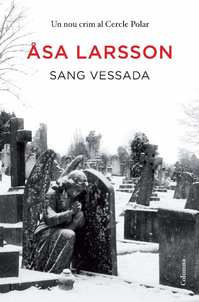 SANG VESSADA | 9788466411202 | LARSSON, ASA | Galatea Llibres | Llibreria online de Reus, Tarragona | Comprar llibres en català i castellà online