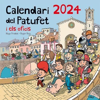 CALENDARI DEL PATUFET I ELS OFICIS 2024 | 9788413563145 | Galatea Llibres | Librería online de Reus, Tarragona | Comprar libros en catalán y castellano online