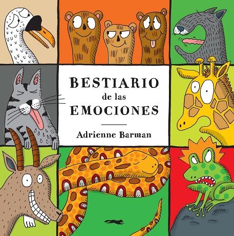 BESTIARIO DE LAS EMOCIONES | 9788494674471 | BARMAN, ADRIENNE | Galatea Llibres | Llibreria online de Reus, Tarragona | Comprar llibres en català i castellà online