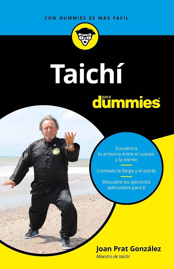 TAICHÍ PARA DUMMIES | 9788432905384 | PRAT GONZÁLEZ, JOAN | Galatea Llibres | Librería online de Reus, Tarragona | Comprar libros en catalán y castellano online