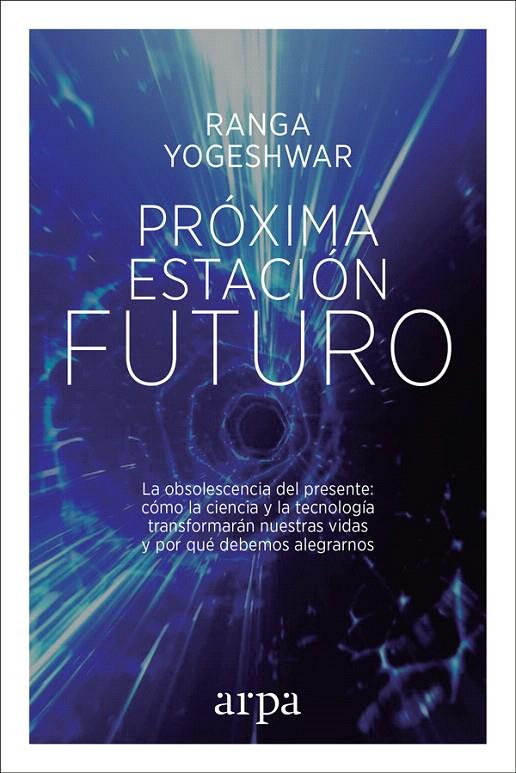 PRÓXIMA ESTACIÓN: FUTURO | 9788416601806 | YOGESHWAR, RANGA | Galatea Llibres | Librería online de Reus, Tarragona | Comprar libros en catalán y castellano online