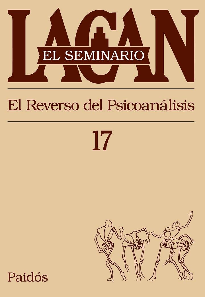 REVERSO DEL PSICOANALISIS, EL. SEMINARIO LACAN 17 | 9789501239874 | LACAN | Galatea Llibres | Llibreria online de Reus, Tarragona | Comprar llibres en català i castellà online