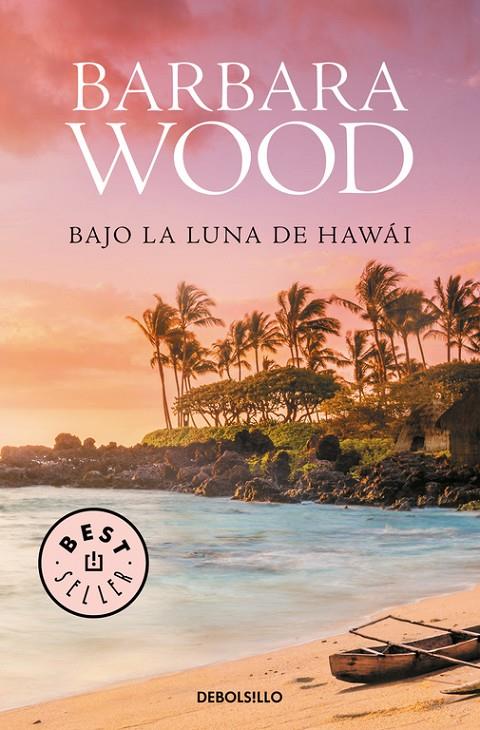 BAJO LA LUNA DE HAWAI | 9788466334860 | WOOD, BARBARA | Galatea Llibres | Librería online de Reus, Tarragona | Comprar libros en catalán y castellano online