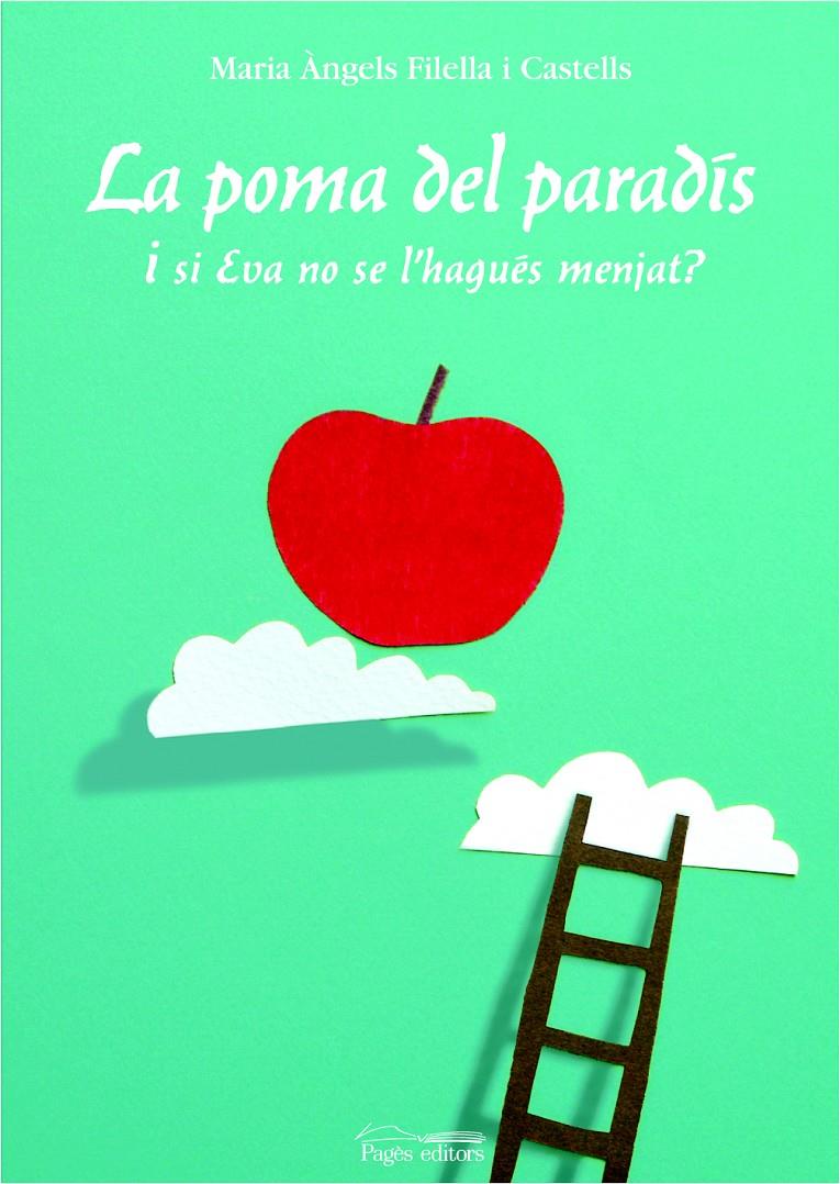 POMA DEL PARADIS, LA | 9788497794008 | FILELLA I CASTELLS, Mº ANGELS | Galatea Llibres | Librería online de Reus, Tarragona | Comprar libros en catalán y castellano online