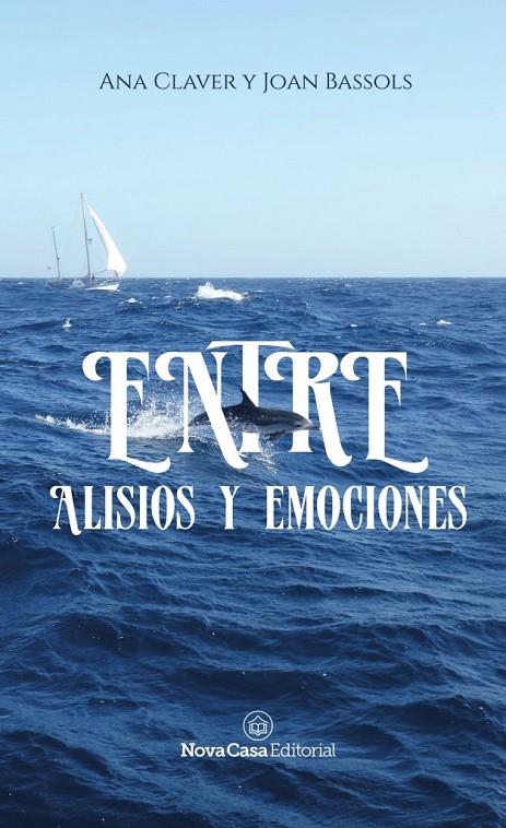 ENTRE ALISIOS Y EMOCIONES | 9788417142018 | CLAVER, ANA | Galatea Llibres | Librería online de Reus, Tarragona | Comprar libros en catalán y castellano online