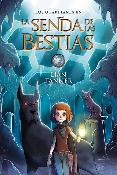 LA SENDA DE LAS BESTIAS (LOS GUARDIANES, 3) | 9788469836224 | TANNER, LIAN | Galatea Llibres | Librería online de Reus, Tarragona | Comprar libros en catalán y castellano online