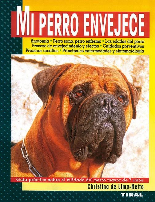 MI PERRO ENVEJECE | 9788430591046 | DE LIMA - NETTO, CRISTINA | Galatea Llibres | Librería online de Reus, Tarragona | Comprar libros en catalán y castellano online